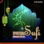 Spiritual Sufi- Ramadan Special - Rehan Khan Song Download